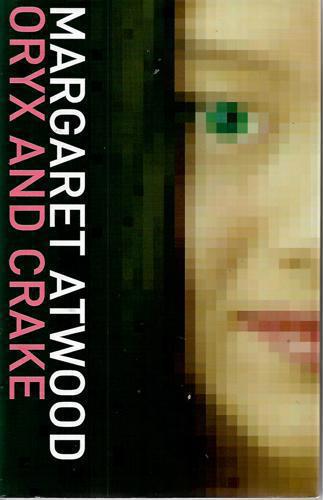 Oryx And Crake by Margaret Atwood