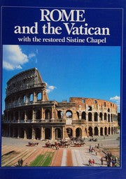 Rome And The Vatican With The Restored Sistine Chapel by Francesco Papafava