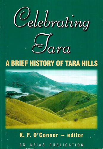Celebrating Tara - A Brief History Of Tara Hills by K. F. O'Connor