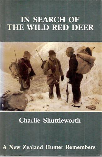 In Search Of The Wild Red Deer by Charlie Shuttleworth