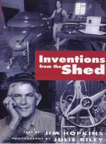 Inventions from the Shed by Jim Hopkins