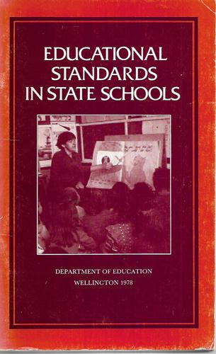 Educational Standards In State Schools: A Report To The Minister Of Education by New Zealand. Department of Education