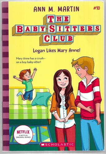Baby-Sitters Club #10: Logan Likes Mary Anne by Ann M. Martin