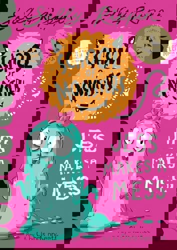 Jess Makes A Mess: School Of Monsters by Sally Rippin