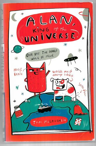 Alan, King Of The Universe Book 1 by Tom McLaughlin
