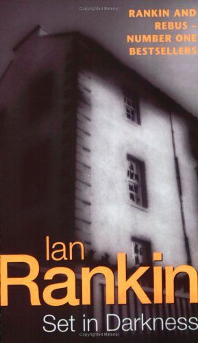 Set in Darkness by Ian Rankin