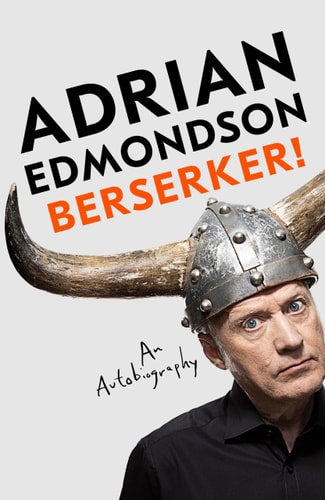 Berserker! by Adrian Edmondson