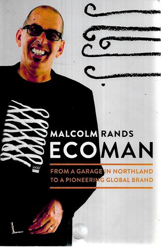 Ecoman: From A Garage In Northland To A Pioneering Global Brand by Malcolm Rands and Margie Thomson