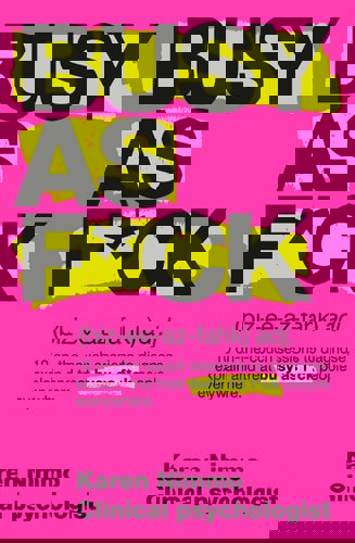 Busy As F*Ck by Karen Nimmo