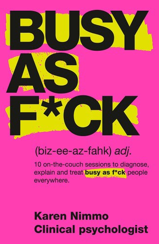 Busy As F*Ck by Karen Nimmo