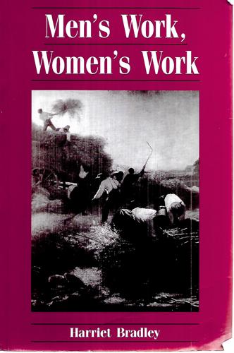 Men's Work, Women's Work by Harriet Bradley