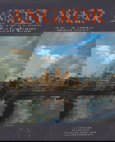 Angkor: A Tour Of The Monuments by Thierry Zephir