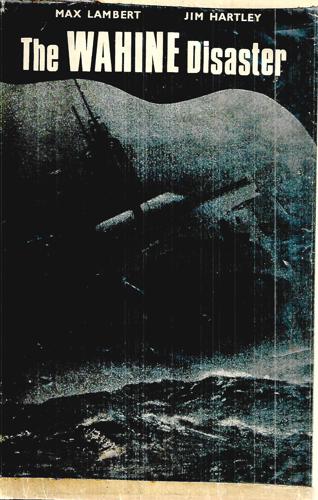 The Wahine Disaster by Jim Hartley and Max Lambert