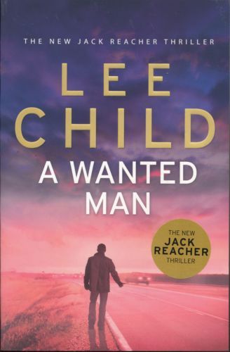 A Wanted Man by Lee Child