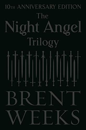 The Night Angel Trilogy: 10Th Anniversary Edition by Brent Weeks