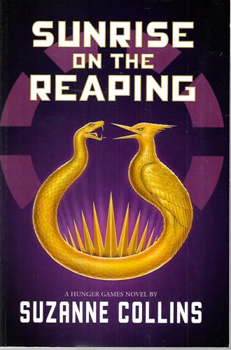 Sunrise On The Reaping by Suzanne Collins