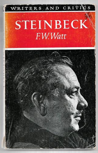 Steinbeck (Writers and Critics series) by Frank William Watt