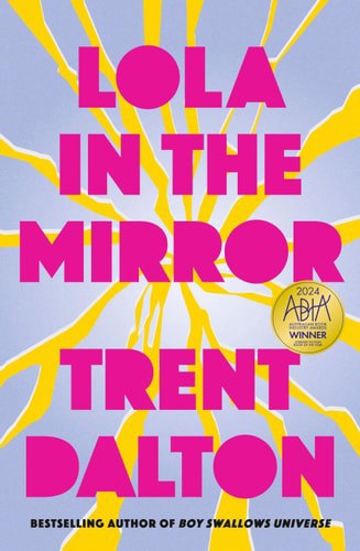 Lola In The Mirror by Trent Dalton