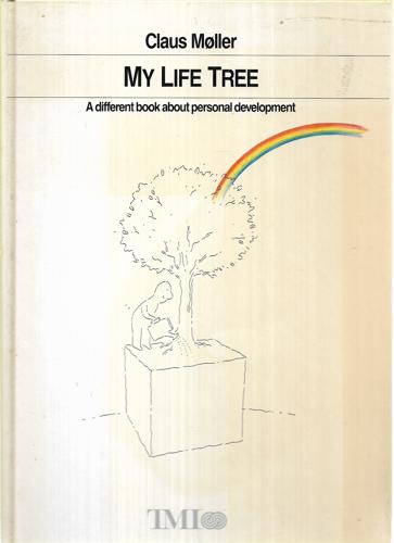 My Life Tree: A Different Book About Personal Development by Claus Møller