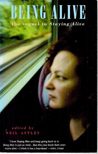 Being Alive: The Sequel To Staying Alive by Neil Astley