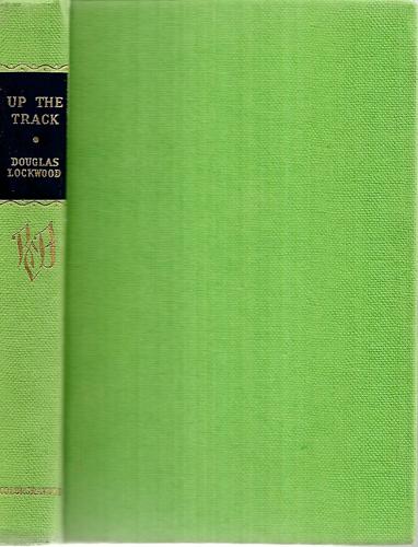 Up The Track by Douglas Lockwood