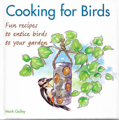 Cooking For Birds by Mark Golley