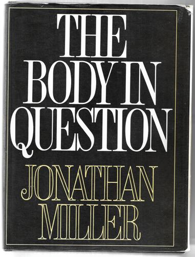 The Body In Question by Jonathan Miller