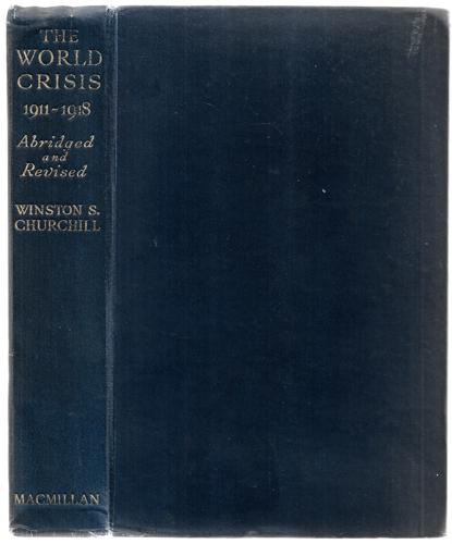 The World Crisis 1911-1918, Abridged And Revised by Winston Churchill