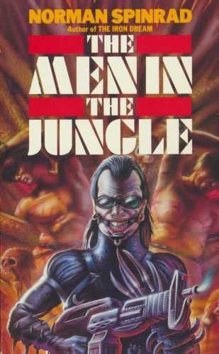 The Men In The Jungle by Norman Spinrad