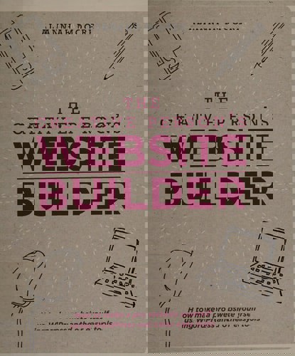 The Creative Person's Website Builder: How To Make A Pro Website Yourself Using Wordpress And Other Easy Tools by Alannah Moore