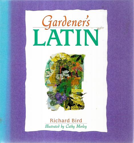 Gardener's Latin by Richard Bird