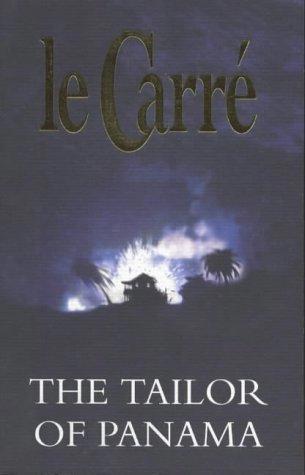 The Tailor of Panama by John le Carré