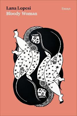 Bloody Women by Lana Lopesi