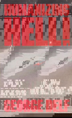 Humanizing Hell: The Law V. Nuclear Weapons by George Delf