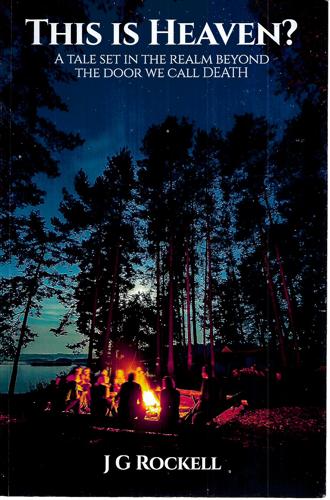 This Is Heaven? A Tale Set In The Realm Beyond The Door We Call Death by Janet Bates and John Graham Rockell