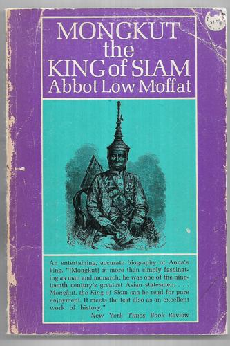 Mongkut, The King Of Siam by Abbot Low Moffat