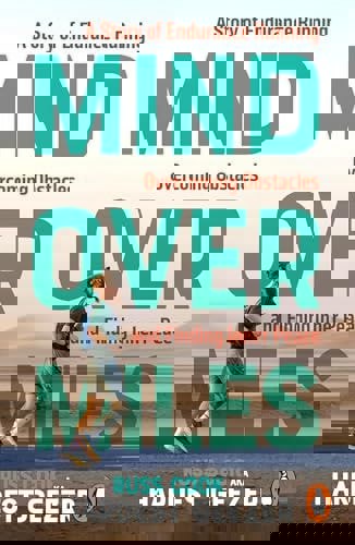 Mind Over Miles A Story Of Endurance Running, Overcoming Obstacles And Finding Inner Peace by Russ Cook