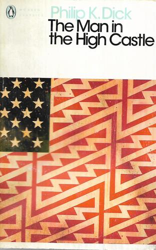 The Man In The High Castle by Philip K. Dick