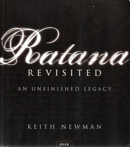 Ratana Revisited: An Unfinished Legacy by Keith Newman