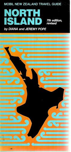 Mobil New Zealand Travel Guide: North Island by Diana Pope and Jeremy Pope