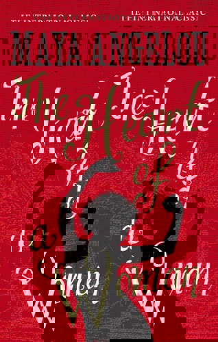 The Heart Of A Woman by Maya Angelou