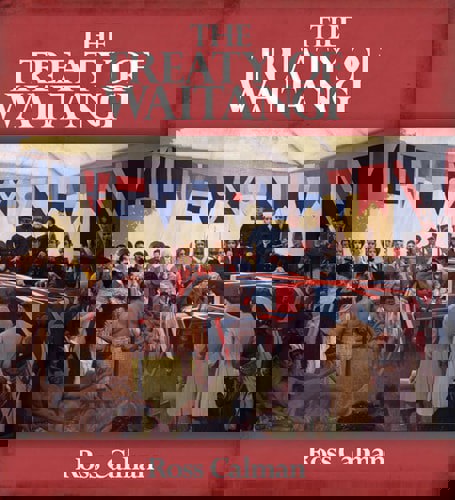 The Treaty of Waitangi by Ross Calman