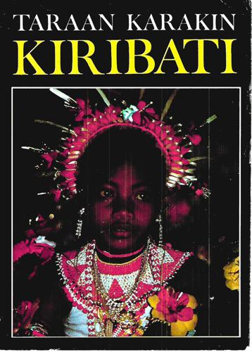 Kiribati - Aspects Of History by Taraan Karakin