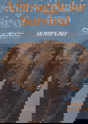 A Struggle For Survival: The Elephant Problem by John Hanks