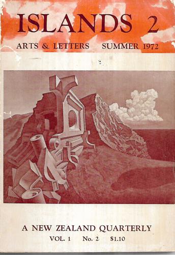 Islands 2: Arts & Letters 1972 - A New Zealand Quarterly Vol 1 No 2