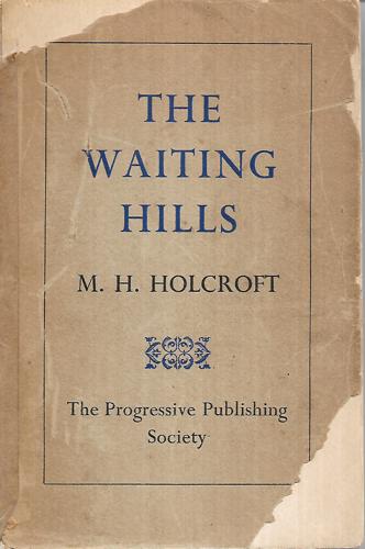 The Waiting Hills by M. H. Holcroft