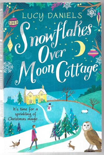 Snowflakes Over Moon Cottage: Book 4 by Lucy Daniels