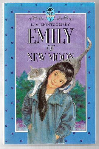 Emily Of New Moon by Lucy Maud Montgomery
