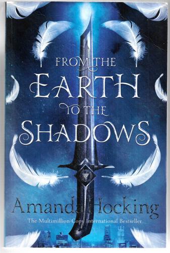 From The Earth To The Shadows by Amanda Hocking