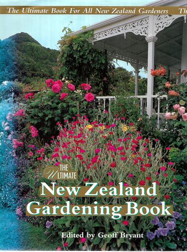 The Ultimate New Zealand Gardening Book by Geoff Bryant
